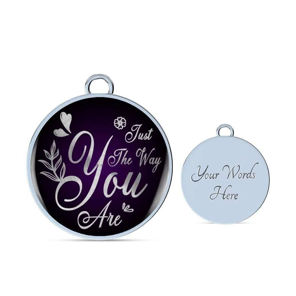 Daughter Girlfriend Just The Way You Are Personalized Engraved Silver Circle Ba